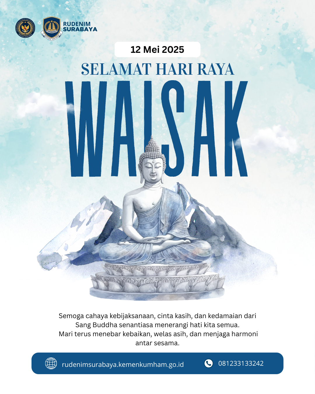 Semoga cahaya kebijaksanaan cinta kasih dan kedamaian dari Sang Buddha senantiasa menerangi hati kita semua